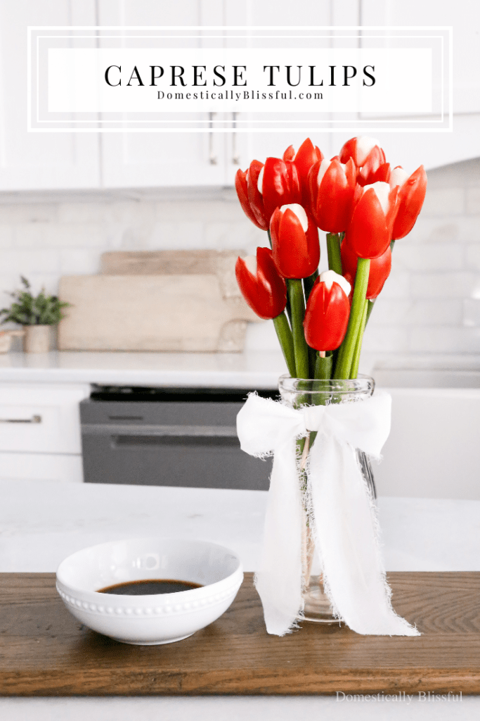 This Caprese Tulips Bouquet is made with grape tomatoes, mini mozzarella, and scallions.