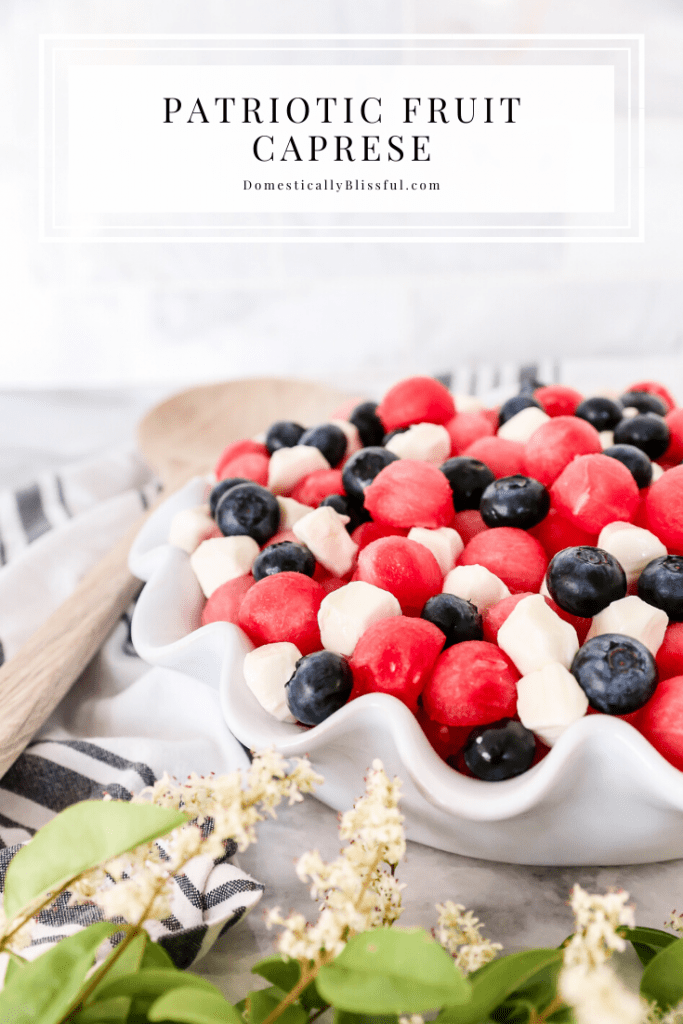 This Patriotic Fruit Caprese is a fun way to enjoy your favorite summer fruit and mini mozzarella balls on the 4th of July.